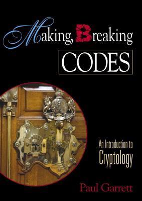 Code Breaking Using Rodding Making, Breaking Codes: Introduction to Cryptology by Paul Garrett ...