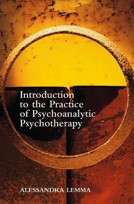 Introduction to the Practice of Psychanalytic Psychotherapy