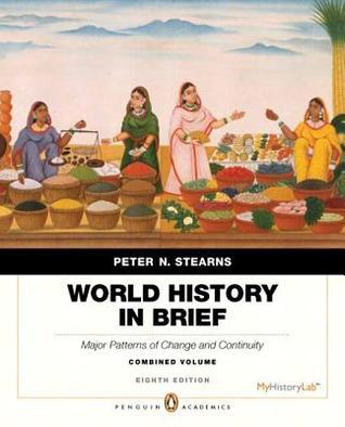World History in Brief: Major Patterns of Change and