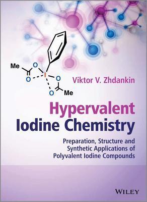 Hypervalent Iodine Chemistry: Preparation, Structure, and Synthetic ...