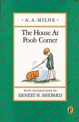 The House at Pooh Corner (Winnie-the-Pooh, #2)
