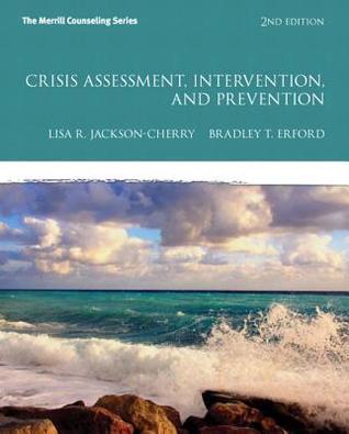 Crisis Assessment, Intervention, and Prevention (2nd Edition)