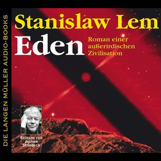 Eden: Roman einer außerirdischen Zivilisation by Stanisław Lem Goodreads