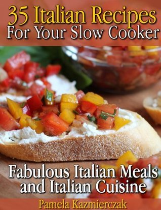 35 Italian Recipes for your Slow Cooker