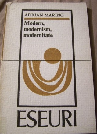 Modern. Modernism. Modernitate