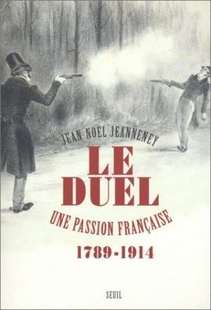 Le duel, une passion française book cover