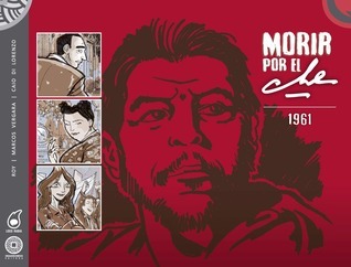 Morir por el Che: 1961