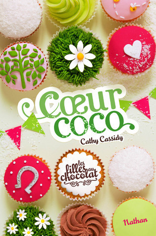 Cœur Coco (Les filles au chocolat, #4)
