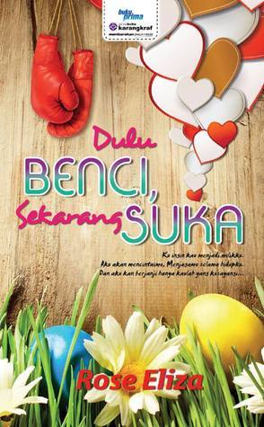 Dulu Benci, Sekarang Suka