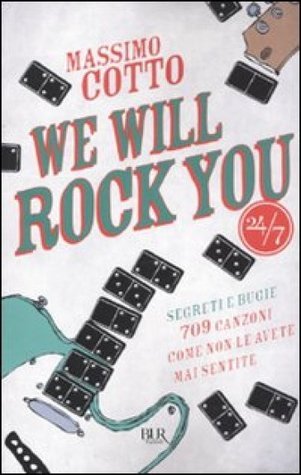 We Will Rock You: Segreti E Bugie - 709 Canzoni Come Non Le Avete Mai Sentite - Foto 3