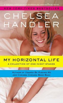 My Horizontal Life: A Collection of One-Night Stands