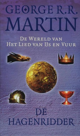De hagenridder (De Wereld van Het Lied van IJs en Vuur, #1)