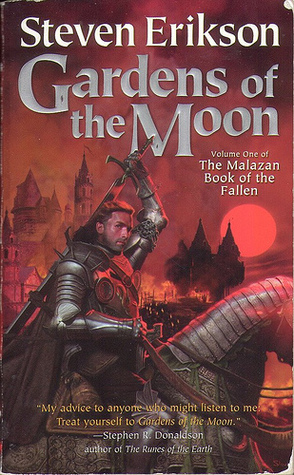Gardens of the Moon (The Malazan Book of the Fallen, #1)