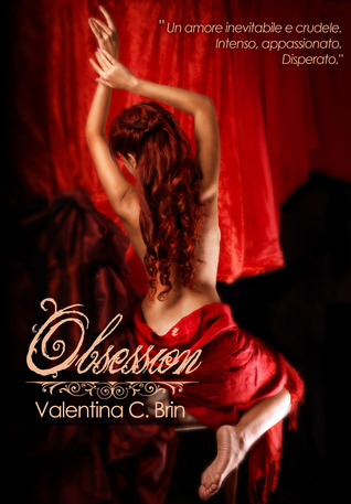 Obsession saga by Valentina C. Brin book cover 1