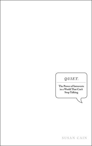 Quiet: The Power of Introverts in a World That Can't Stop Talking