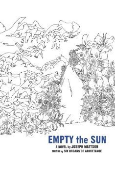 Empty The Sun by Joseph Mattson | Goodreads