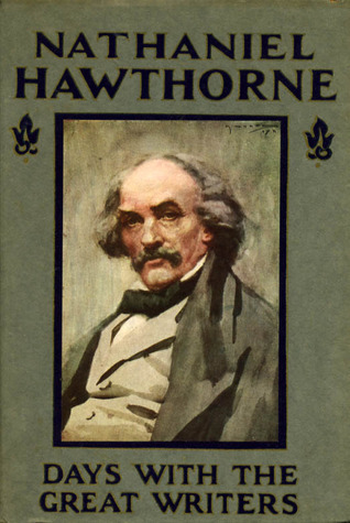 A Day with Nathaniel Hawthorne by May Clarissa Gillington Byron | Goodreads
