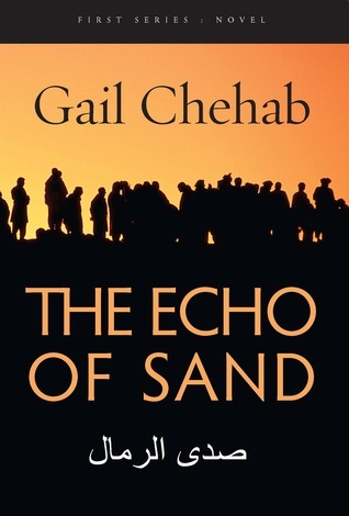 The Echo of Sand (First Series: Novel) by Gail Chehab | Goodreads