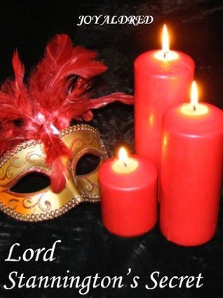 Lord Stannington's Secret by Joy Aldred Goodreads
