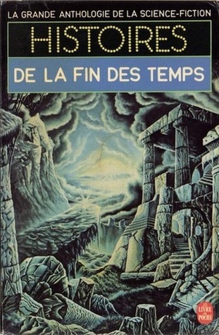 Histoires de la Fin des Temps book cover