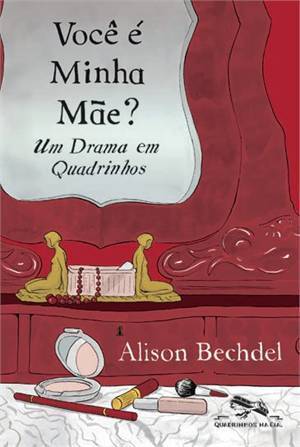 Você é Minha Mãe?: Um Drama em Quadrinhos