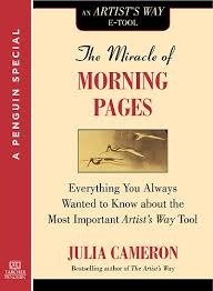 Cover of The Miracle of Morning Pages:  Everything You Always Wanted to Know about the Most Important Artist's Way Tool