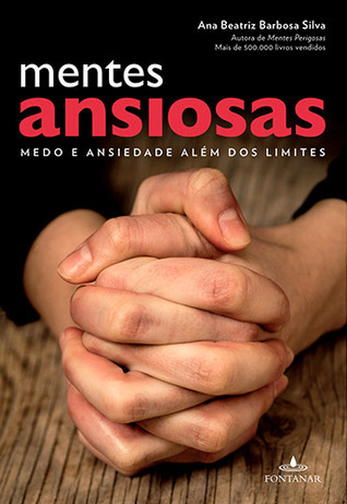 Mentes Ansiosas - Medo e Ansiedade Além dos Limites