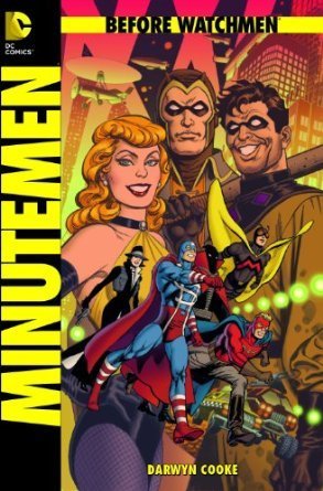 Before Watchmen, Bd. 1: Minutemen