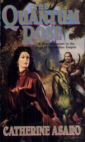 The Quantum Rose (Saga of the Skolian Empire, #6)