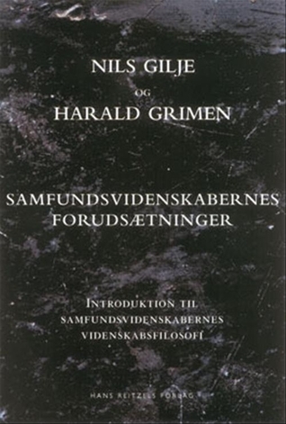 Samfundsvidenskabernes forudsætninger - Indføring i samfundsvidenskabernes videnskabsfilosofi book cover
