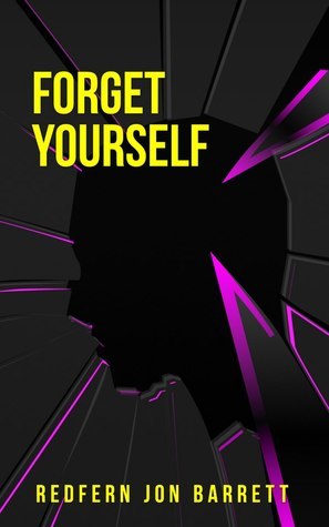 Forget Yourself