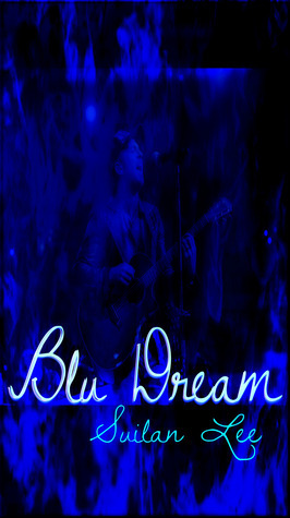 Blu Dream by Suilan Lee | Goodreads