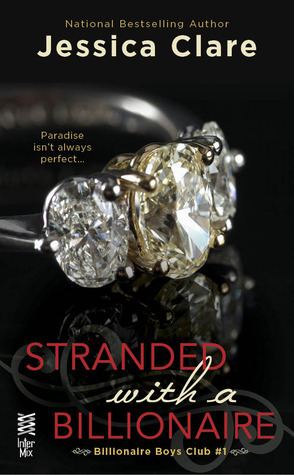Stranded with a Billionaire (Billionaire Boys Club, #1)