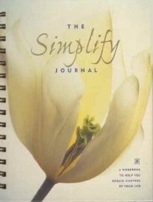 The Simplify Journal: A Workbook to Help You Regain Control of Your ...