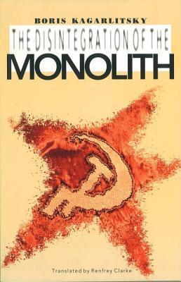 The Disintegration of the Monolith book cover
