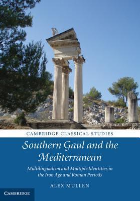 Southern Gaul and the Mediterranean book cover