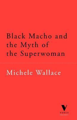 Black Macho and the Myth of the Superwoman cover