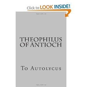 Theophilus to Autolycus