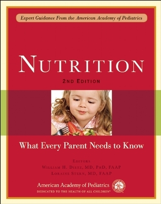 Nutrition: What Every Parent Needs to Know by American Academy of ...
