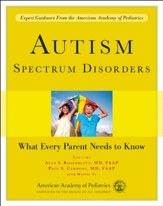 Autism Spectrum Disorders: What Every Parent Needs to Know