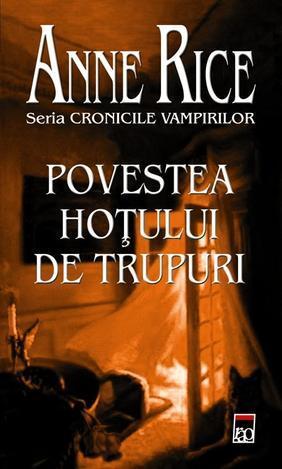 Povestea hoțului de trupuri (The Vampire Chronicles, #4)