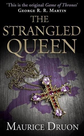 The Strangled Queen (The Accursed Kings, #2)