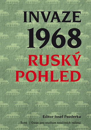 Invaze 1968: Ruský pohled