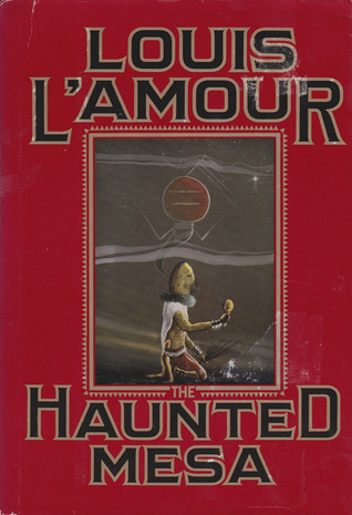 The Haunted Mesa