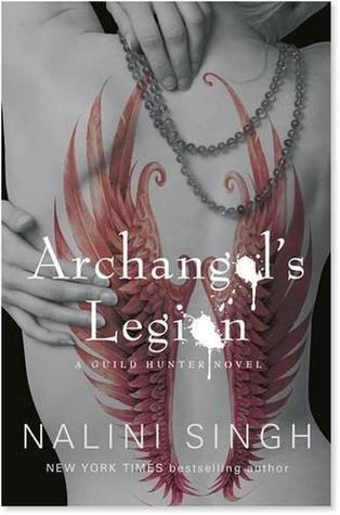 Archangel's Legion (Guild Hunter, #6)