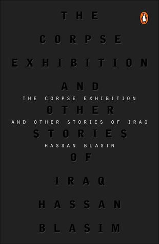 The Corpse Exhibition and Other Stories of Iraq