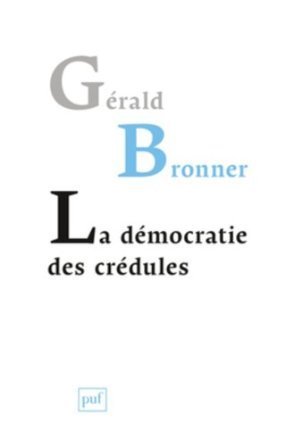 La démocratie des crédules book cover