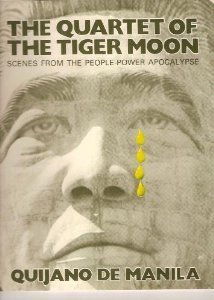The Quartet of the Tiger Moon: Scenes from the People-Power Apocalypse