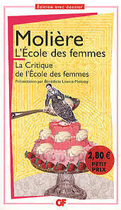 L'École des Femmes / La Critique de l'École des Femmes
