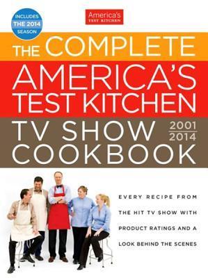 cover img of The Complete America's Test Kitchen TV Show Cookbook 2001-2014